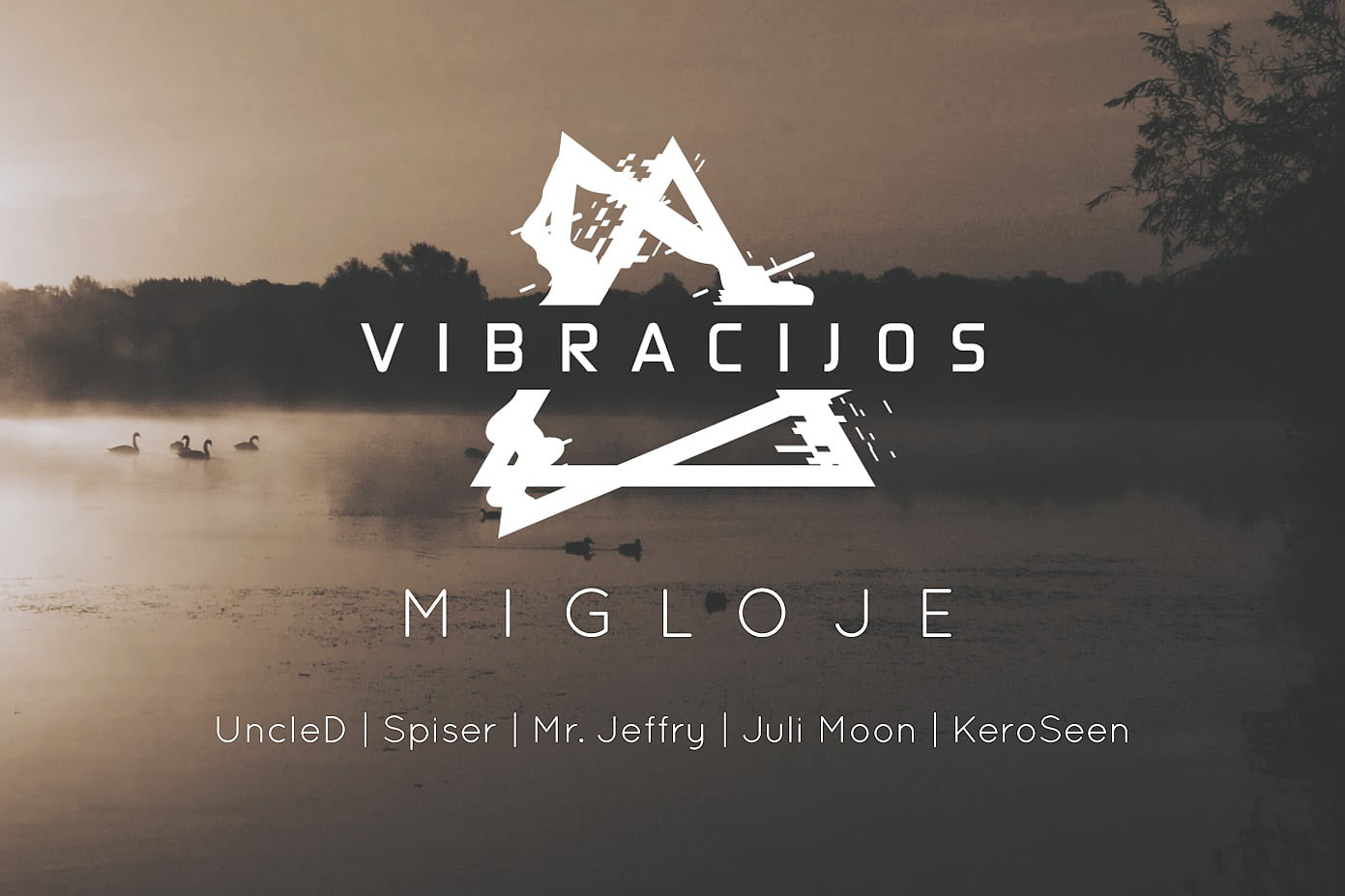 Vibracijos Migloje